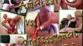 Amateur vs. Pofessional Handjob