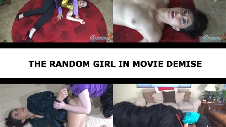 THE RANDOM GIRL IN MOVIE DEMISE