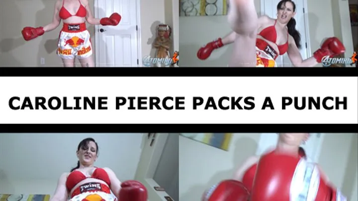 CAROLINE PIERCE PACKS A PUNCH