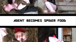AGENT BECOMES SPIDER FOOD
