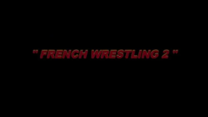 French wrestling Vol2 : Estelle VS Valerie