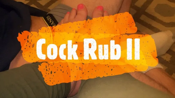 Cock Rub Part II