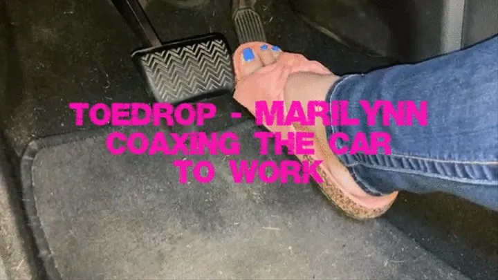 Toedrop Marilynn - Coaxing her car to work