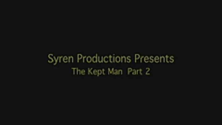 The Kept Man Part 2