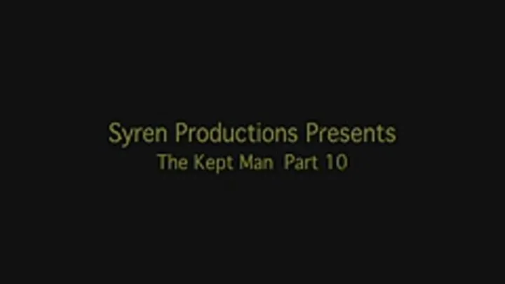 The Kept Man Part 10