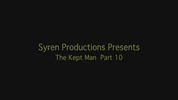 The Kept Man Part 10