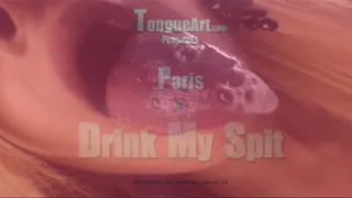 Paris "Drink My Spit"