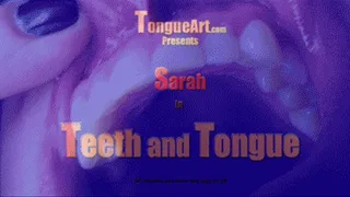 Sarah M Tongue & Teeth