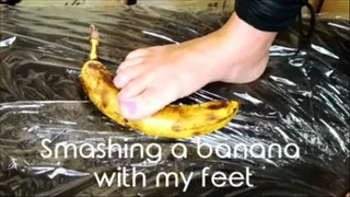 Smashing a banana with my feet