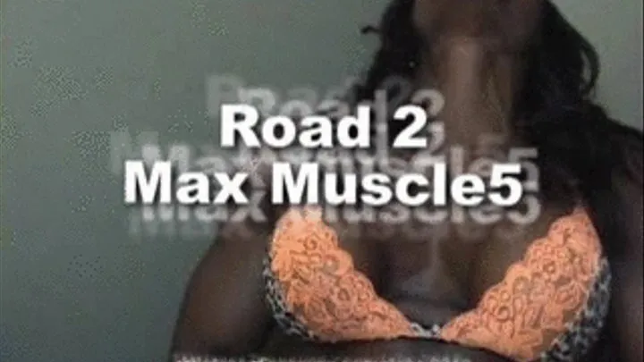 Road 2 MaxMuscle 5