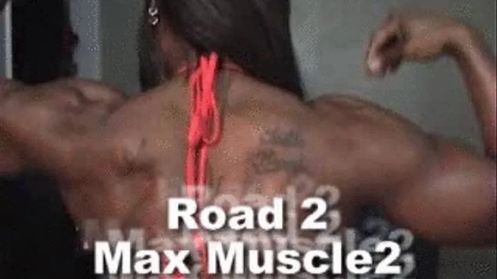 Road 2 MaxMuscle 2