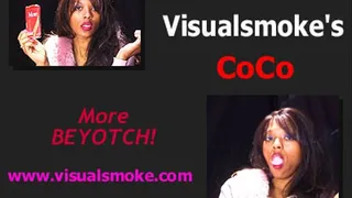 Visualsmoke's CoCo: More BEYOTCH!