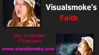 Visualsmoke's Faith: Hat-n-Holder, Filterless