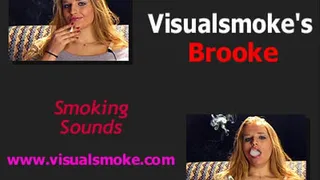 Visualsmoke's Brooke: Smoking Sounds
