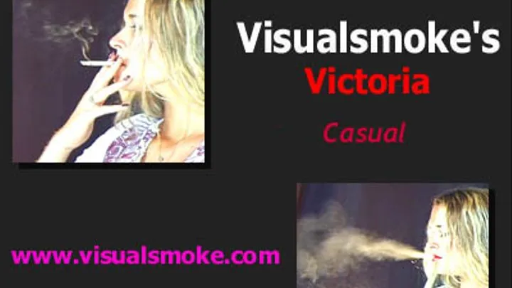 Visualsmoke's Victoria: Casual Smoking