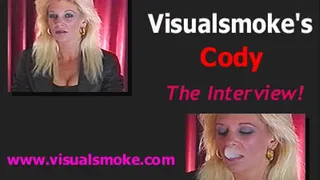 Visualsmoke's Cody: The Interview!