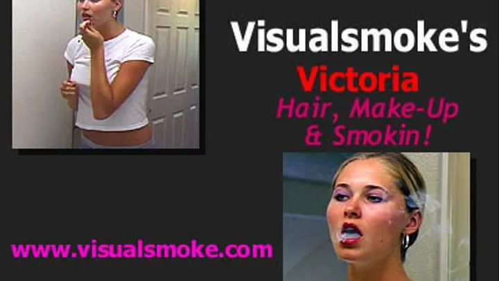 Visualsmoke's Victoria: Hair, Make-Up, and Smokin1!