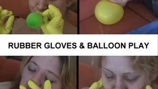 RUBBER GLOVES AND BALLOON PLAY part 1 of 2