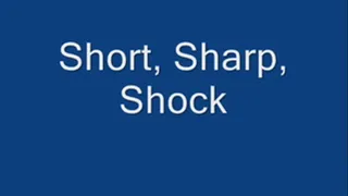 Short, Sharp, Schock