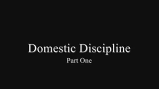 Domestic Discipline, Part One