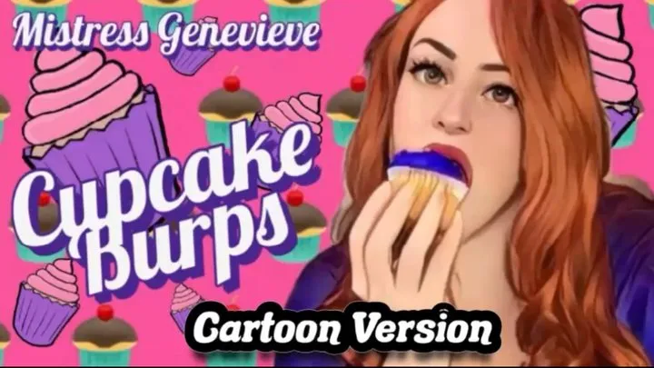 CARTOON VERSION Cupcake Burps - Food Tease Sexy Eating with Burp Fetish