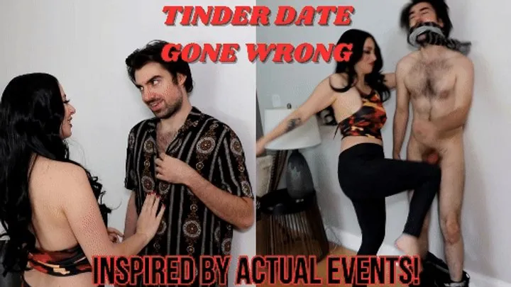 Goddess Lilith: Tinder Date Gone Wrong!