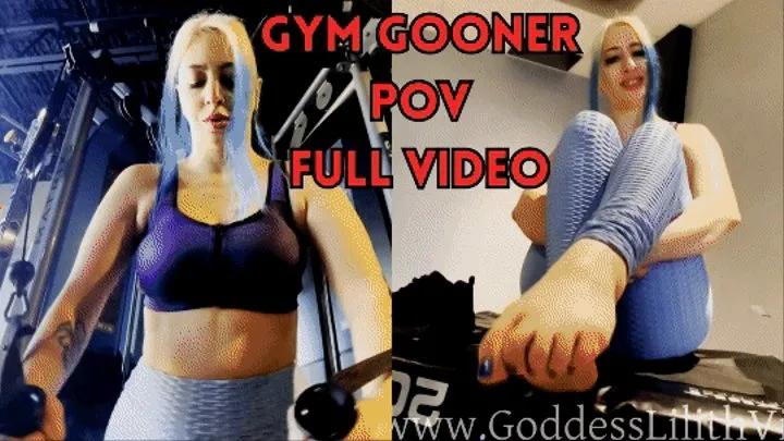 Goddess Lilith humiliates you for being a gym pervert foot gooner POV