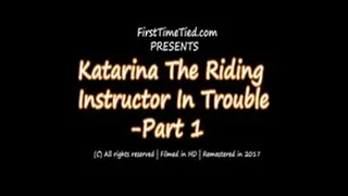 HD - Katarina The Riding Instructor In Trouble - Part 1