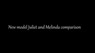 New model Juliet and Melinda comparison