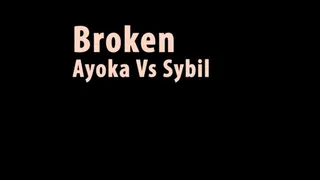 FFGFAN294 Broken: Ayoka vs Sybil