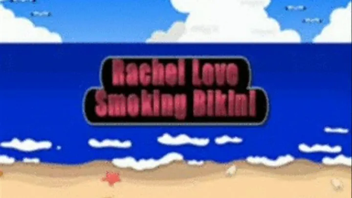 Rachel Love Smoking Bikini