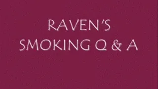 Raven's Smoking Q & A