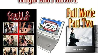 Caught And Punished FULL MOVIE, Part 2