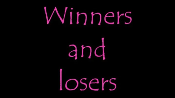 Winners and losers