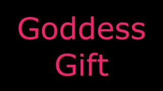 Goddess Gift