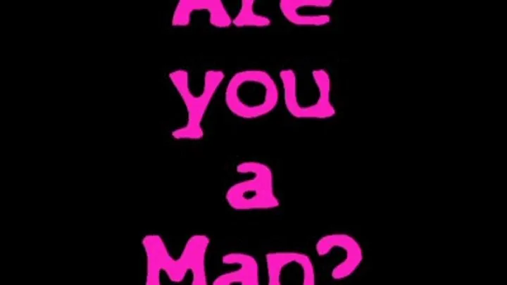 Are you a man