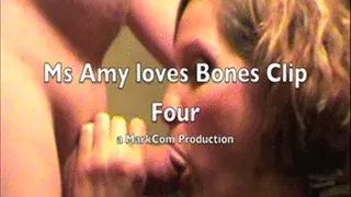 Ms Amy loves Bones Clip Four