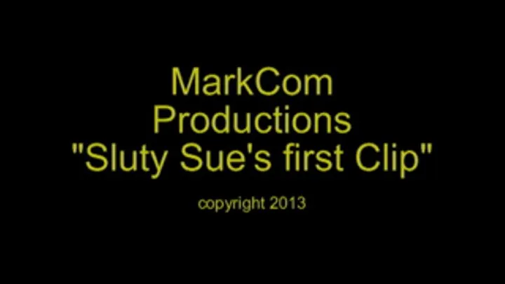 Sluty Sue's First Clip