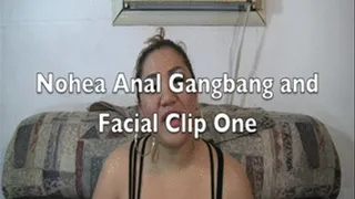 Nohea Anal Gangbang and Facial Clip One