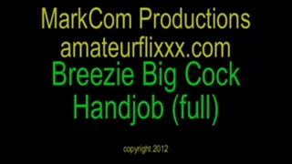Breezie Big Cock Handjob Full Version x 720