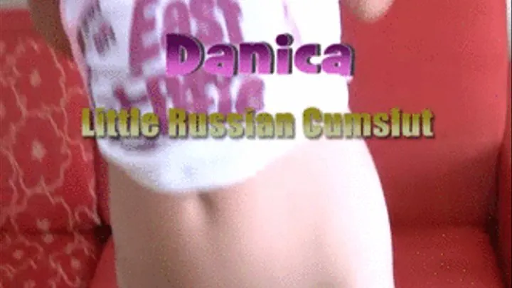 Danica DeVilla - Little Russian Cumslut