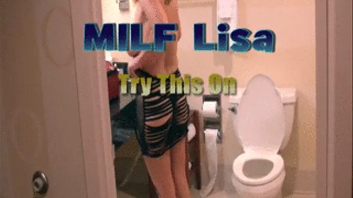 MILF Lisa - Try This On