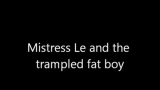 Mistress Le in the Trampled Fat Boy