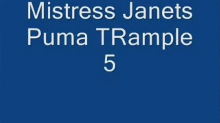 Mistress Janets Puma Trample 5