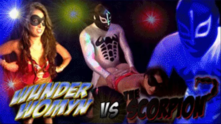 Wunder Womyn vs The Scorpion - FULL VIDEO (Droid/ )