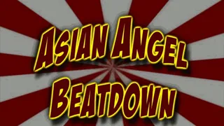 Asian Angel Beatdown-FULL VIDEO