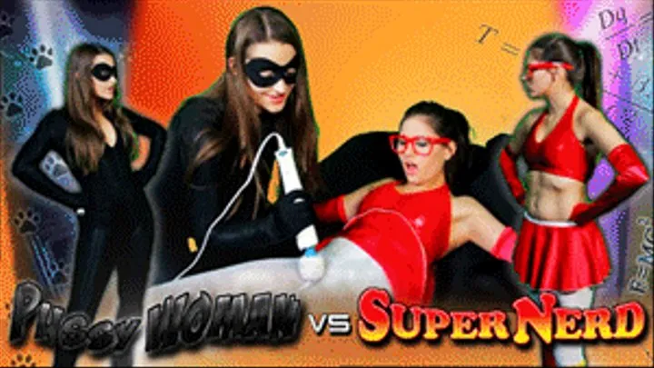 PussyWoman vs. SuperNerd - Full Video (Small Size 320 X 180)