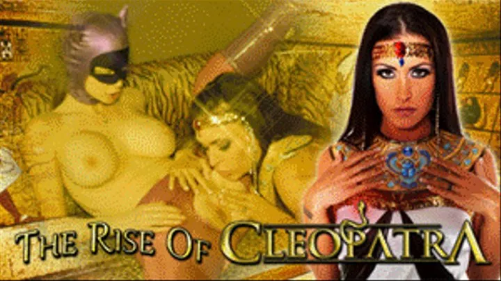 The Rise of Cleopatra - FULL VIDEO (iFone, iPod, Droid)