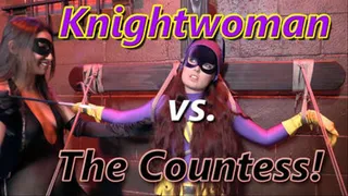 Knightwoman vs. The Countess - FULL VIDEO