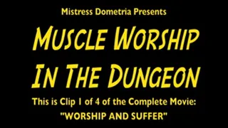 Muscle Worship In The Dungeon (Clip 1 of 2 )